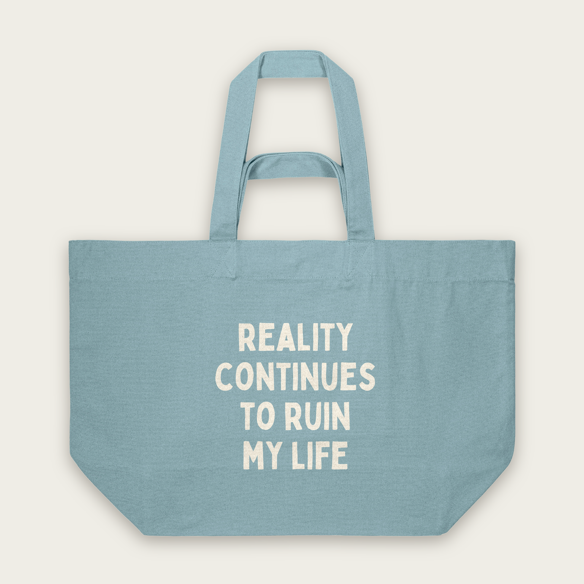 Reality Continues To Ruin My Life | Tote Bag in Pebble Blue (18763_Reality-Continues-To-Ruin-My-Life_STAU117_Pebble-Blue_Tote-Bag_Mockup.png)