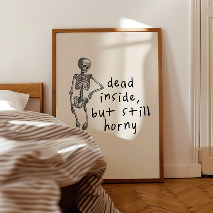 Dead Inside, But Still Horny | Black and Cream | Art Print