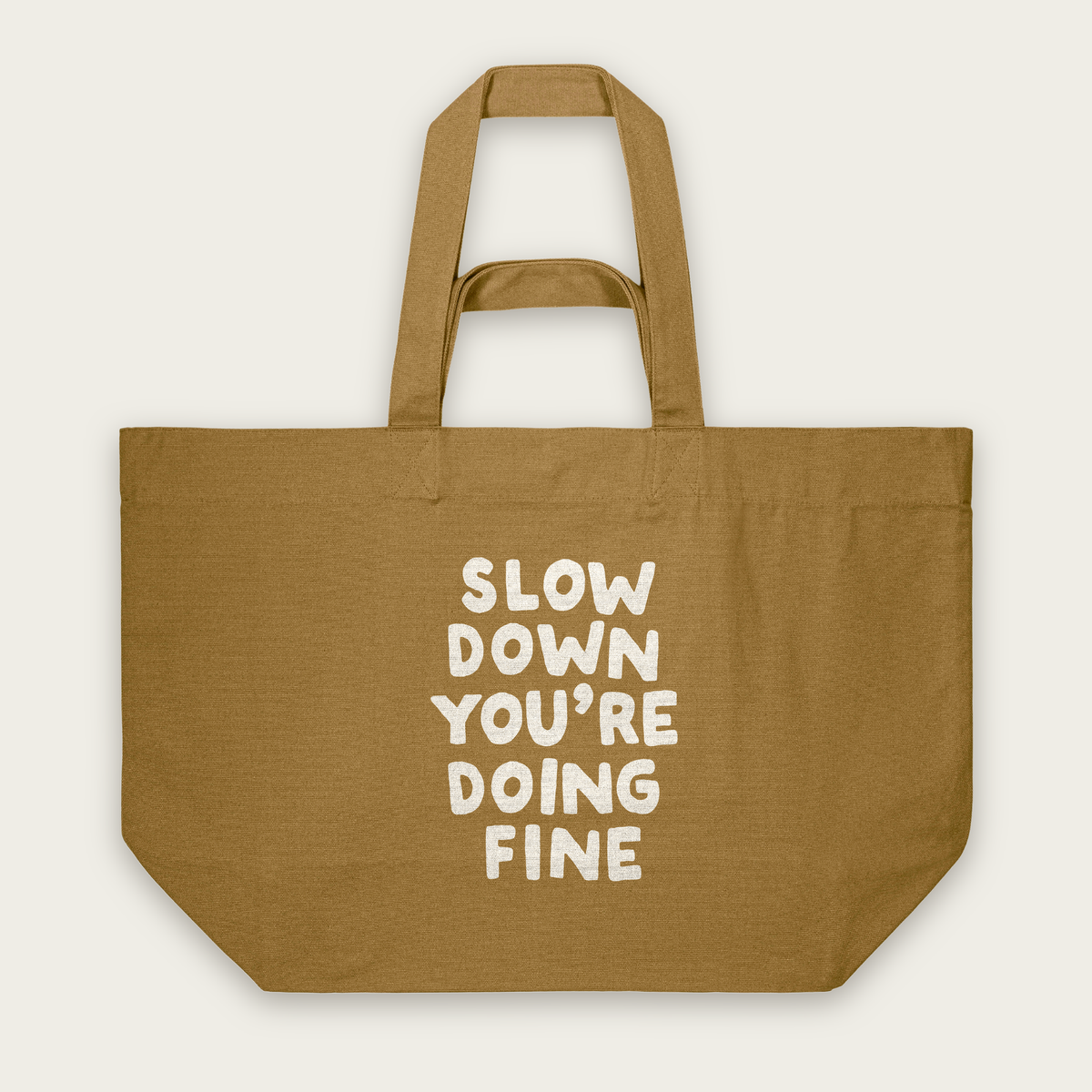 Slow Down You're Doing Fine | Tote Bag in Bronze (18766_Slow-Down-You're-Doing-Fine_STAU117_Bronze_Tote-Bag_Mockup.png)