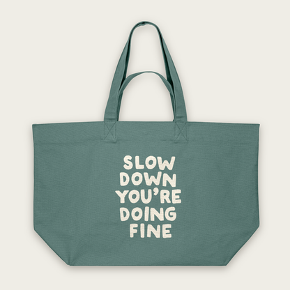 Slow Down You're Doing Fine | Tote Bag in Green Bay (18769_Slow-Down-You're-Doing-Fine_STAU117_Green-Bay_Tote-Bag_Mockup.png)