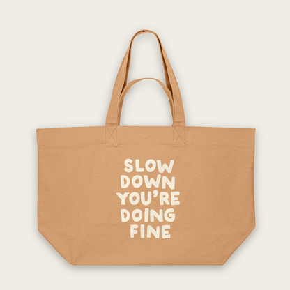 Slow Down You're Doing Fine | Tote Bag in Latte (18770_Slow-Down-You're-Doing-Fine_STAU117_Latte_Tote-Bag_Mockup.png)