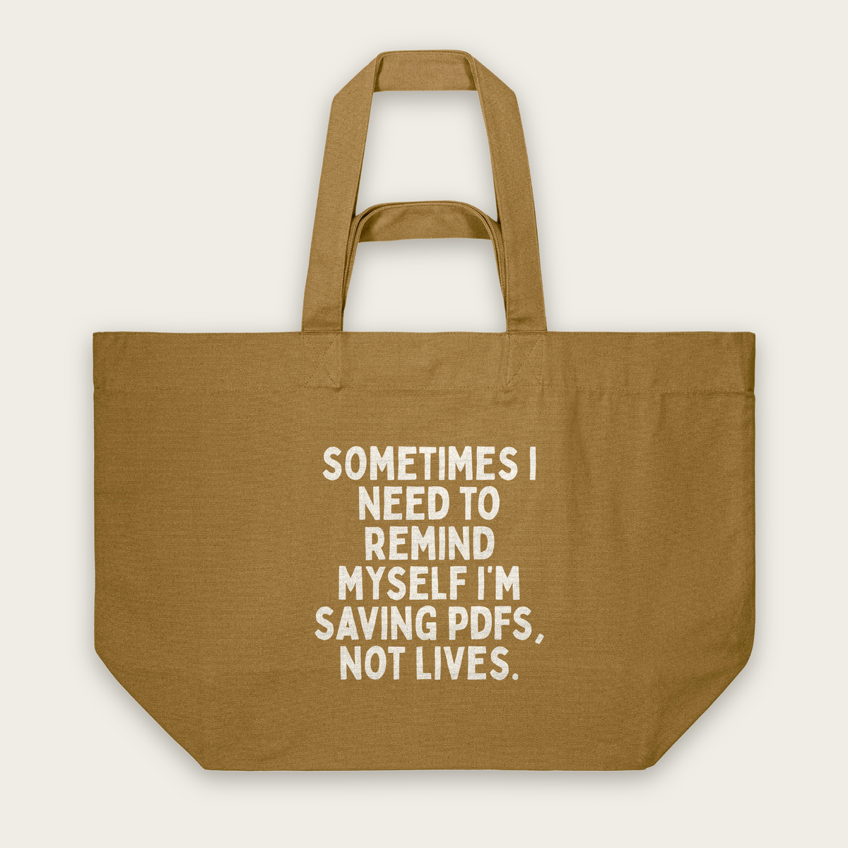 Sometimes I Need To Remind Myself | Tote Bag in Bronze (18784_Sometimes-I-Need-To-Remind-Myself_STAU117_Bronze_Tote-Bag_Mockup.png)