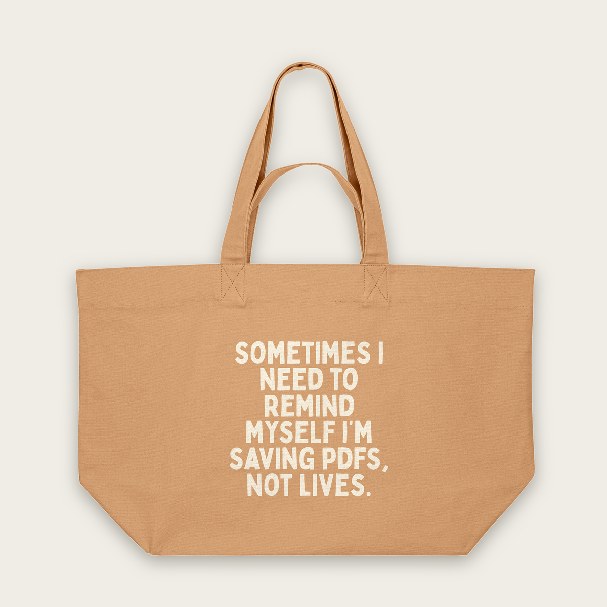 Sometimes I Need To Remind Myself | Tote Bag in Latte (18788_Sometimes-I-Need-To-Remind-Myself_STAU117_Latte_Tote-Bag_Mockup.png)