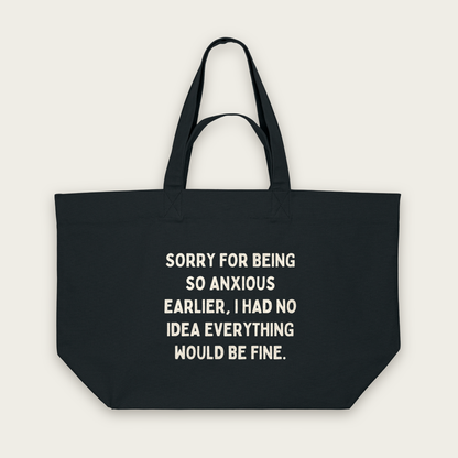 Sorry For Being So Anxious Earlier | Tote Bag in Black (18792_Sorry-For-Being-So-Anxious-Earlier_STAU117_Black_Tote-Bag_Mockup.png)