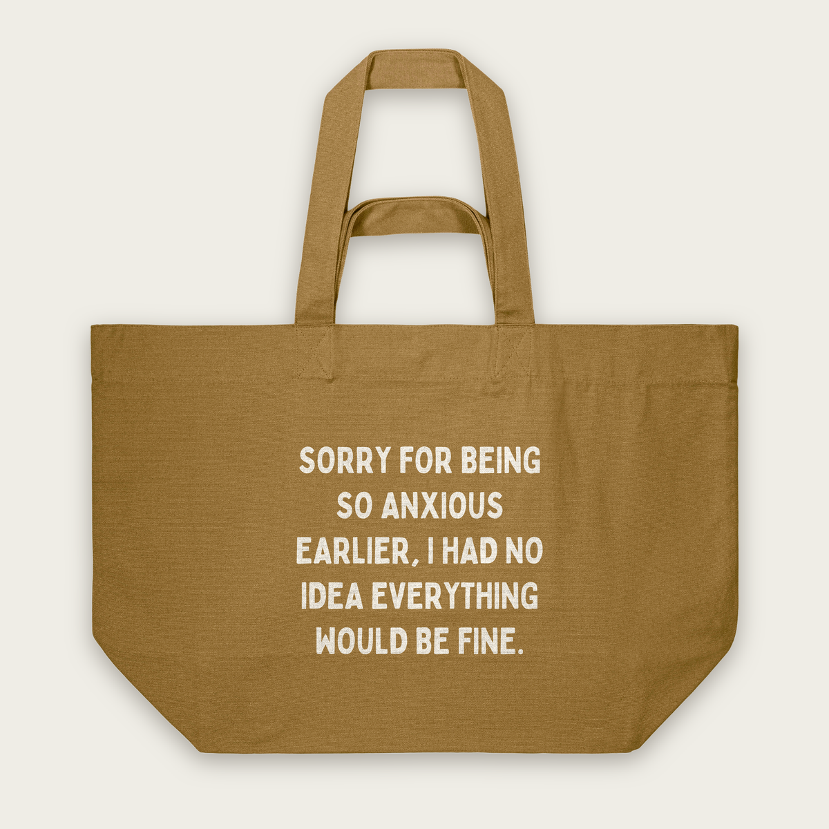 Sorry For Being So Anxious Earlier | Tote Bag in Bronze (18793_Sorry-For-Being-So-Anxious-Earlier_STAU117_Bronze_Tote-Bag_Mockup.png)