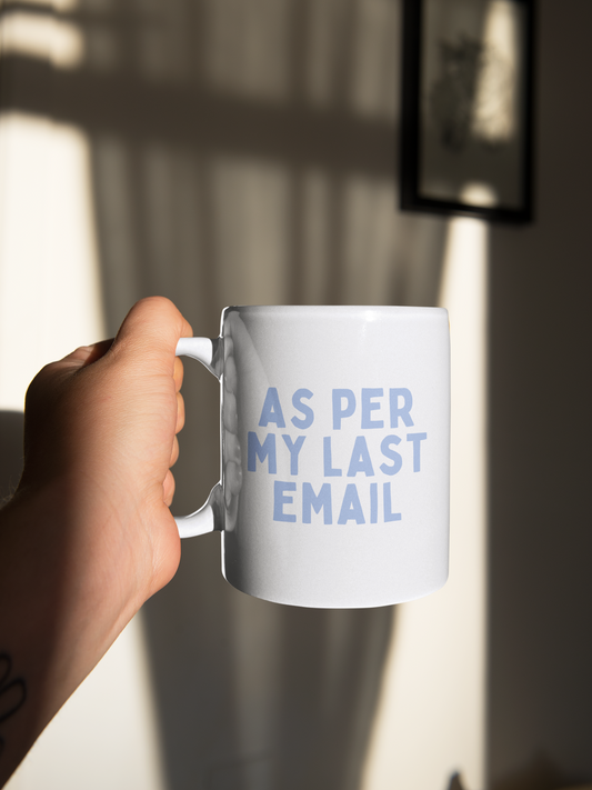 As Per My Last Email | Cornflower Blue | Ceramic Mug