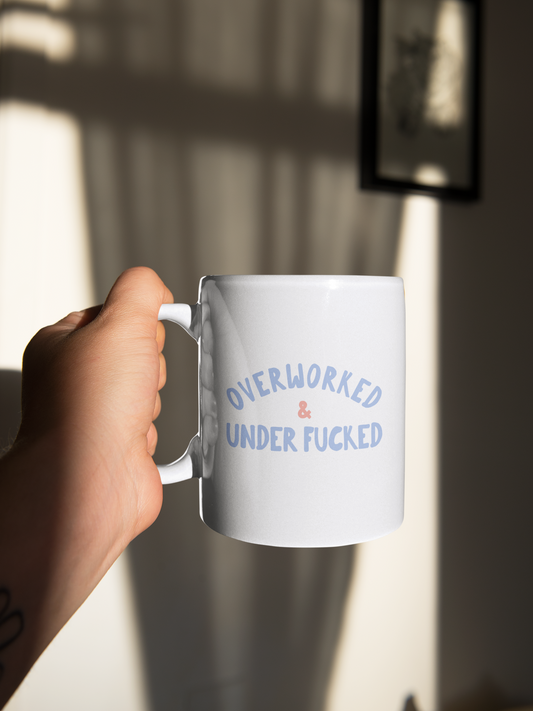 Overworked & Under Fucked | Cornflower & Peach | Ceramic Mug