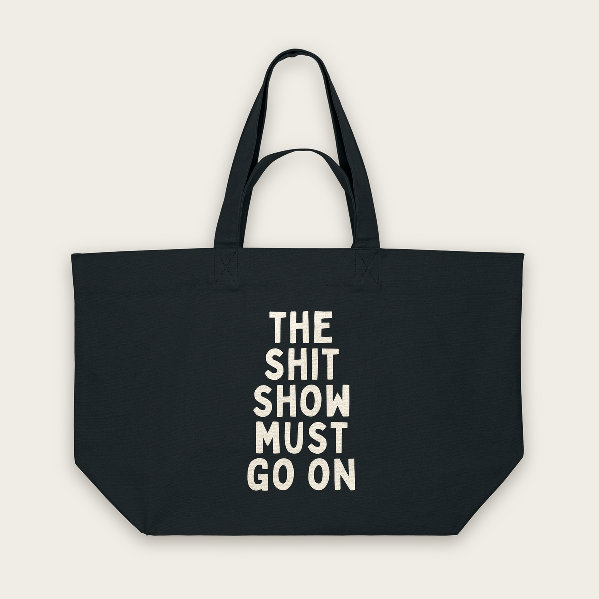 This Shit Show Must Go On | Tote Bag in Black (18822_The-Shit-Show-Must-Go-On_STAU117_Black_Tote-Bag_Mockup.png)