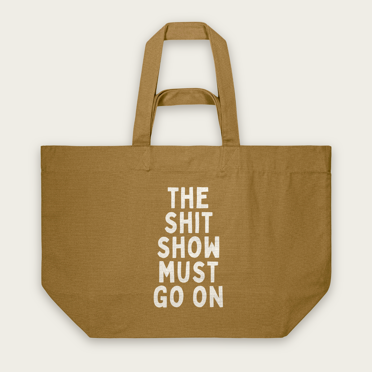 This Shit Show Must Go On | Tote Bag in Bronze (18823_The-Shit-Show-Must-Go-On_STAU117_Bronze_Tote-Bag_Mockup.png)
