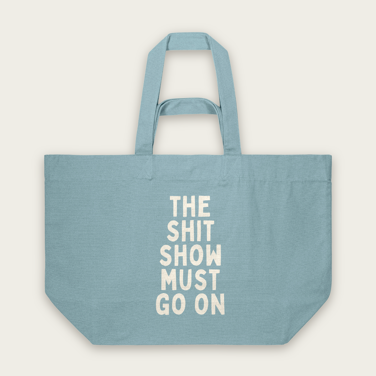 This Shit Show Must Go On | Tote Bag in Pebble Blue (18829_The-Shit-Show-Must-Go-On_STAU117_Pebble-Blue_Tote-Bag_Mockup.png)