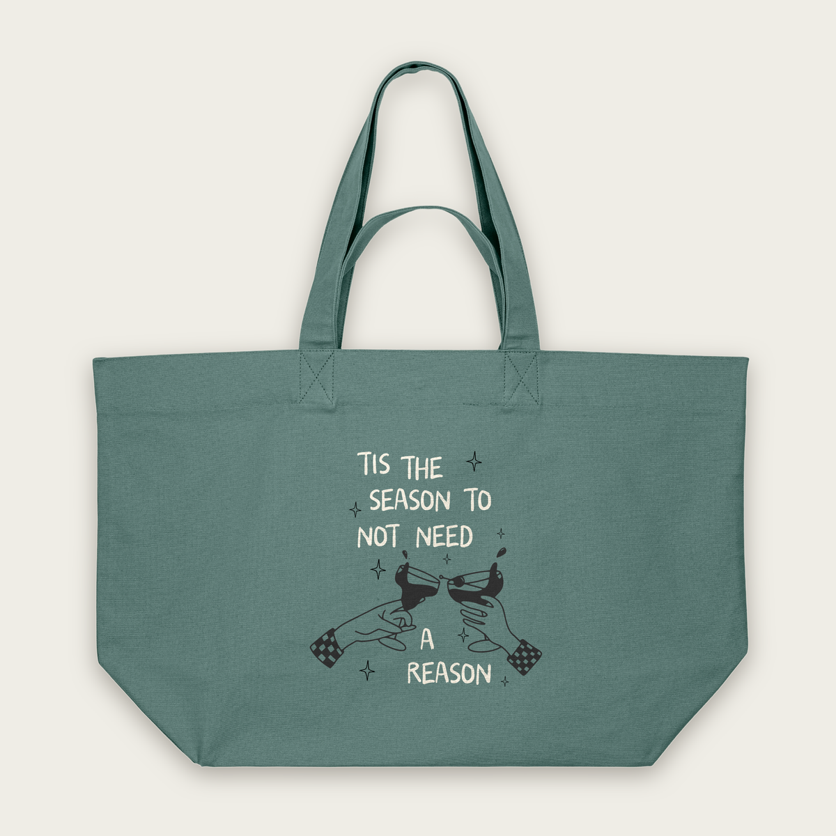 Tis The Season To Not Need A Reason | Tote Bag in Green Bay (18402_Tis-The-Season-To-Not-Need-A-Reason_STAU117_Green-Bay_Tote-Bag_Mockup.png)