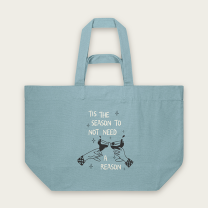 Tis The Season To Not Need A Reason | Tote Bag in Pebble Blue (18405_Tis-The-Season-To-Not-Need-A-Reason_STAU117_Pebble-Blue_Tote-Bag_Mockup.png)