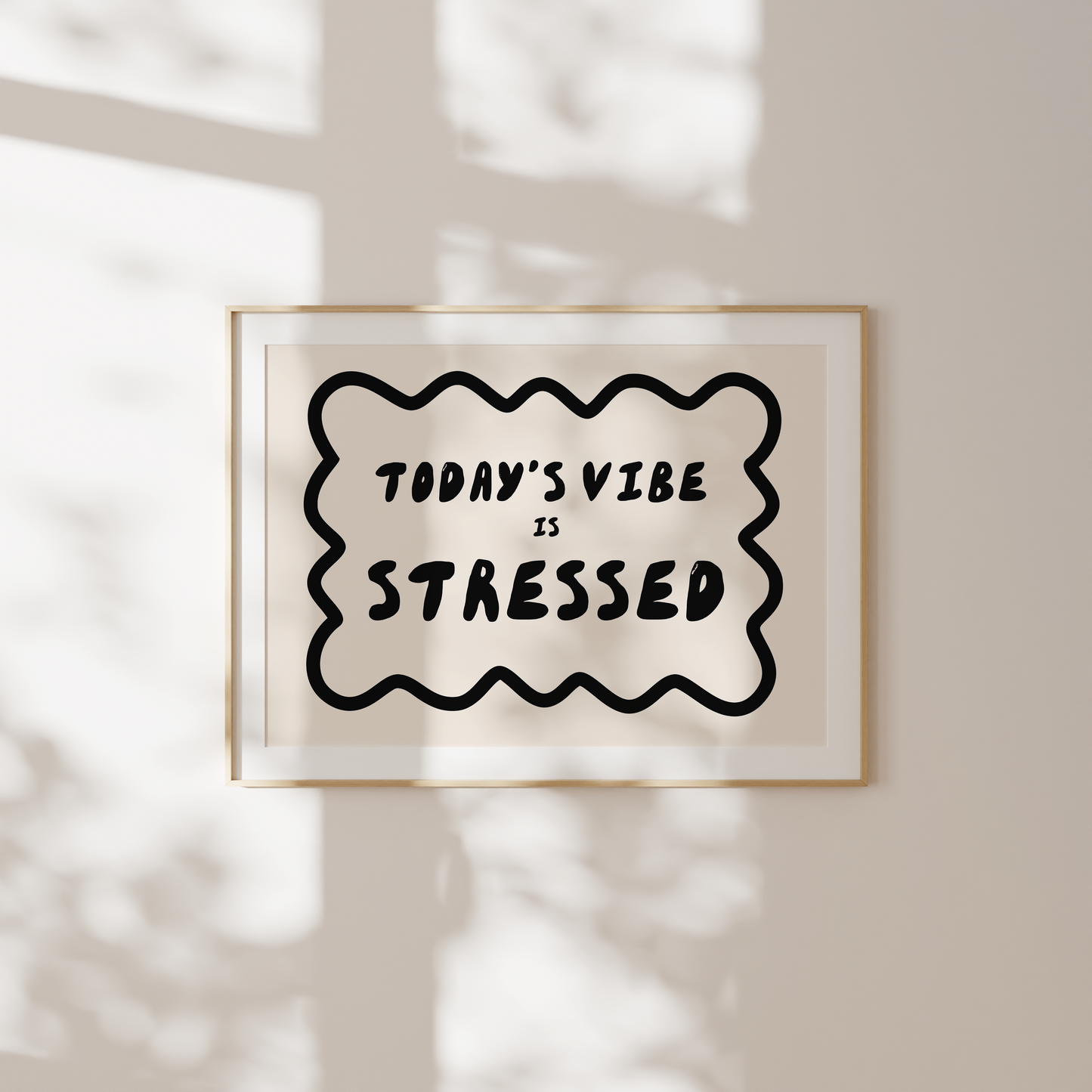 Today's Vibe Is Stressed | Black and Cream | Landscape | Art Print