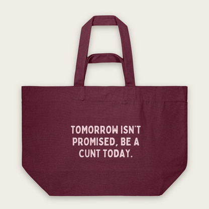 Tomorrow Isn't Promised, Be A Cunt Today | Tote Bag in Burgundy (18839_Tomorrow-Isn't-Promised-Be-A-Cunt-Today_STAU117_Burgundy_Tote-Bag_Mockup.png)