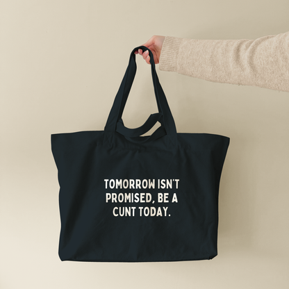 Tomorrow Isn't Promised, Be A Cunt Today | Tote Bag (lifestyle-1-18831_Tomorrow-Isn't-Promised-Be-A-Cunt-Today_STAU117_Black_Tote-Bag.png)