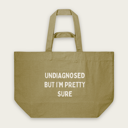 Undiagnosed But I'm Pretty Sure | Tote Bag in Faded Olive (18861_Undiagnosed-But-I'm-Pretty-Sure_STAU117_Faded-Olive_Tote-Bag_Mockup.png)
