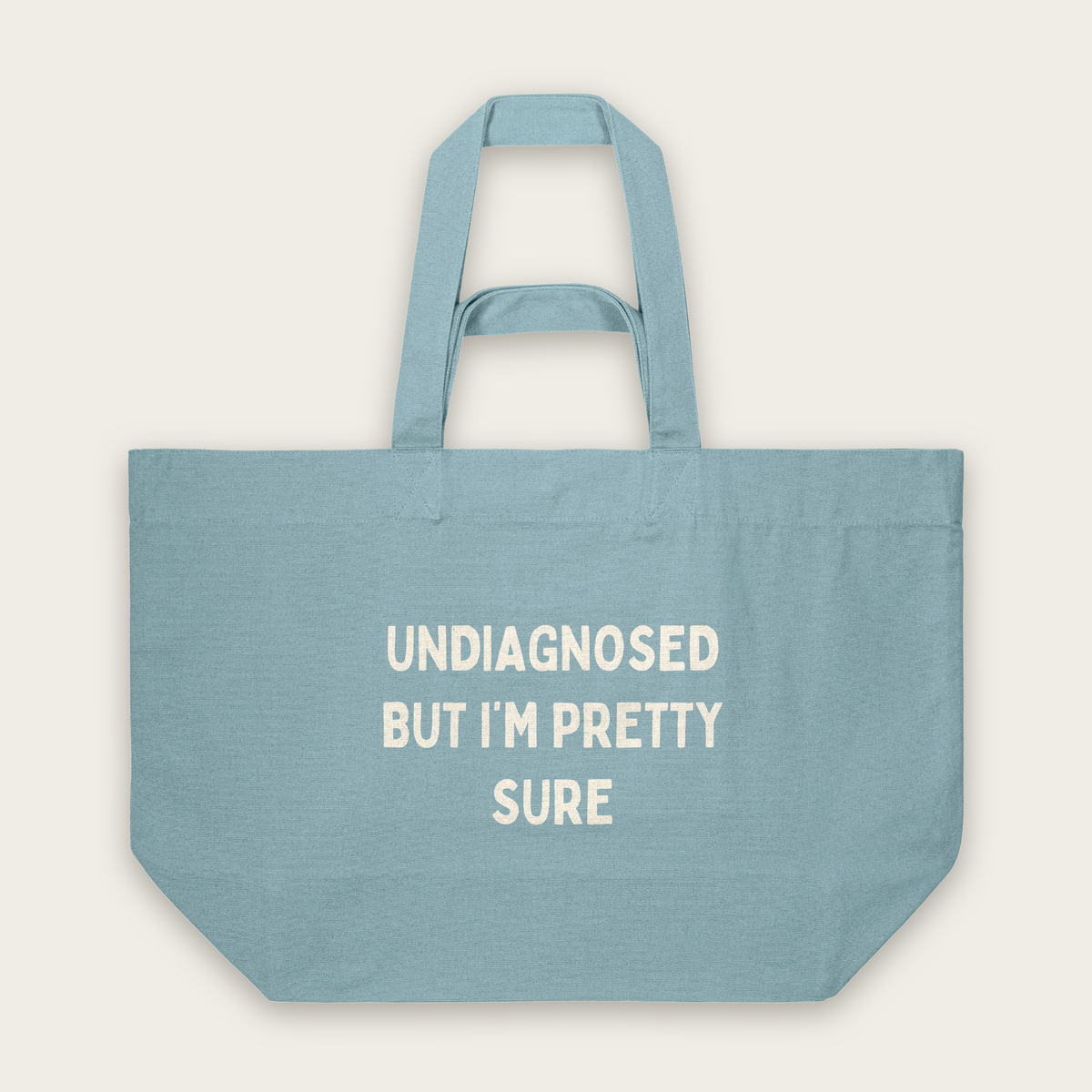 Undiagnosed But I'm Pretty Sure | Tote Bag in Pebble Blue (18865_Undiagnosed-But-I'm-Pretty-Sure_STAU117_Pebble-Blue_Tote-Bag_Mockup.png)