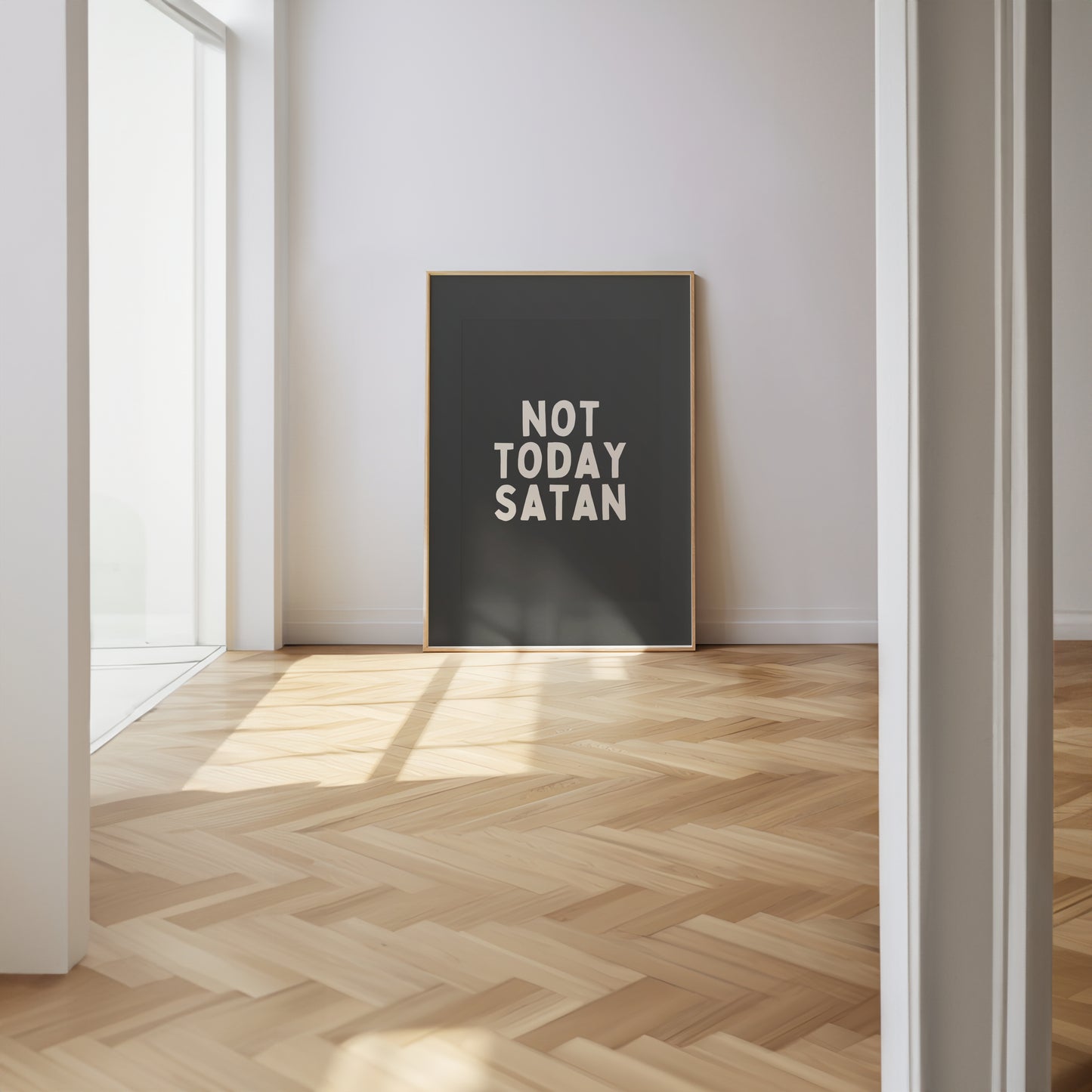 Not Today Satan | Black and White |  Art Print