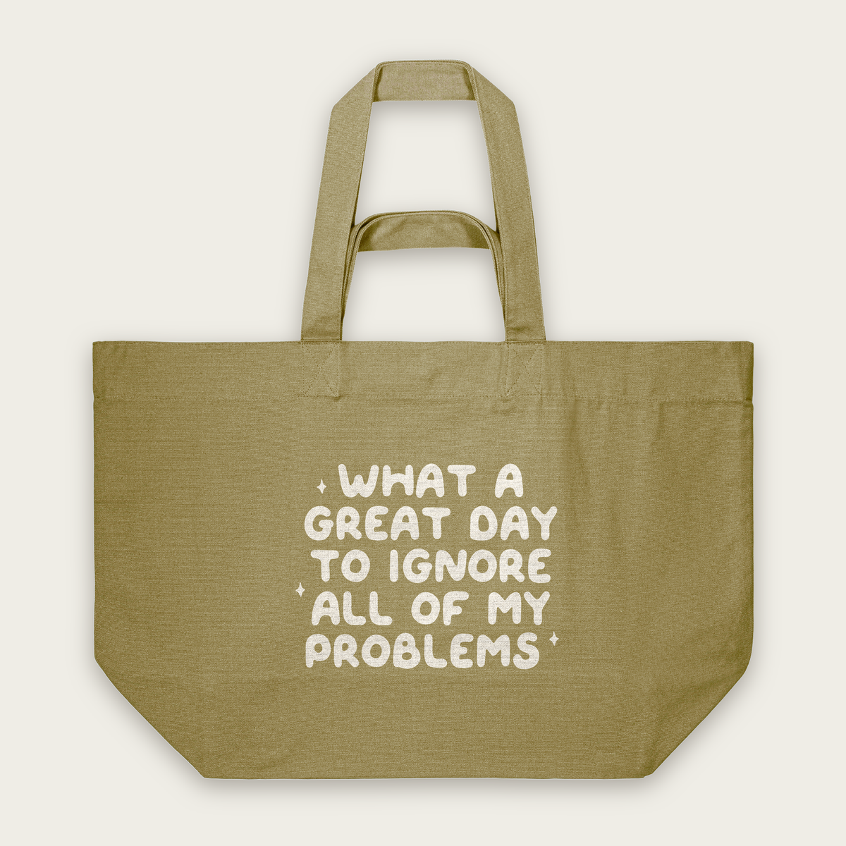 What A Great Day To Ignore All Of My Problems | Tote Bag in Faded Olive (18870_What-A-Great-Day_STAU117_Faded-Olive_Tote-Bag_Mockup.png)