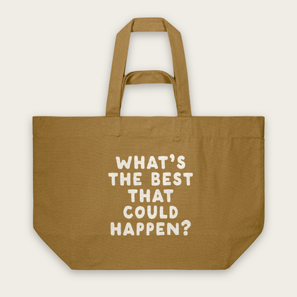 What's The Best That Could Happen | Tote Bag in Bronze (18895_What's-The-Best-That-Could-Happen_STAU117_Bronze_Tote-Bag_Mockup.png)