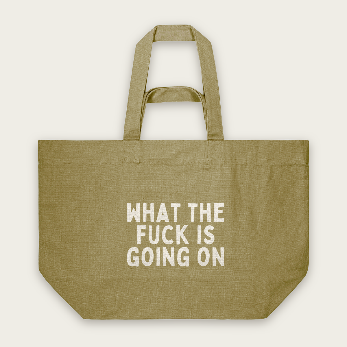 What The Fuck Is Going On | Tote Bag in Faded Olive (18887_What-The-Fuck-Is-Going-On_STAU117_Faded-Olive_Tote-Bag_Mockup.png)