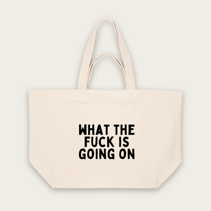 What The Fuck Is Going On | Tote Bag in Natural Raw (18889_What-The-Fuck-Is-Going-On_STAU117_Natural-Raw_Tote-Bag_Mockup.png)