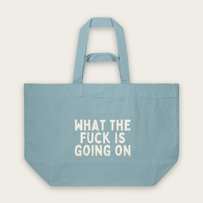 What The Fuck Is Going On | Tote Bag in Pebble Blue (18890_What-The-Fuck-Is-Going-On_STAU117_Pebble-Blue_Tote-Bag_Mockup.png)