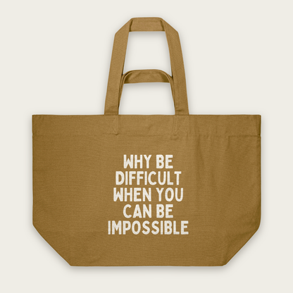 Why Be Difficult When You Can Be Impossible | Tote Bag in Bronze (18913_Why-Be-Difficult_STAU117_Bronze_Tote-Bag_Mockup.png)