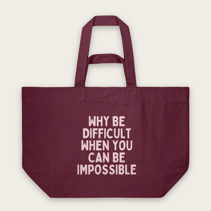 Why Be Difficult When You Can Be Impossible | Tote Bag in Burgundy (18920_Why-Be-Difficult_STAU117_Burgundy_Tote-Bag_Mockup.png)