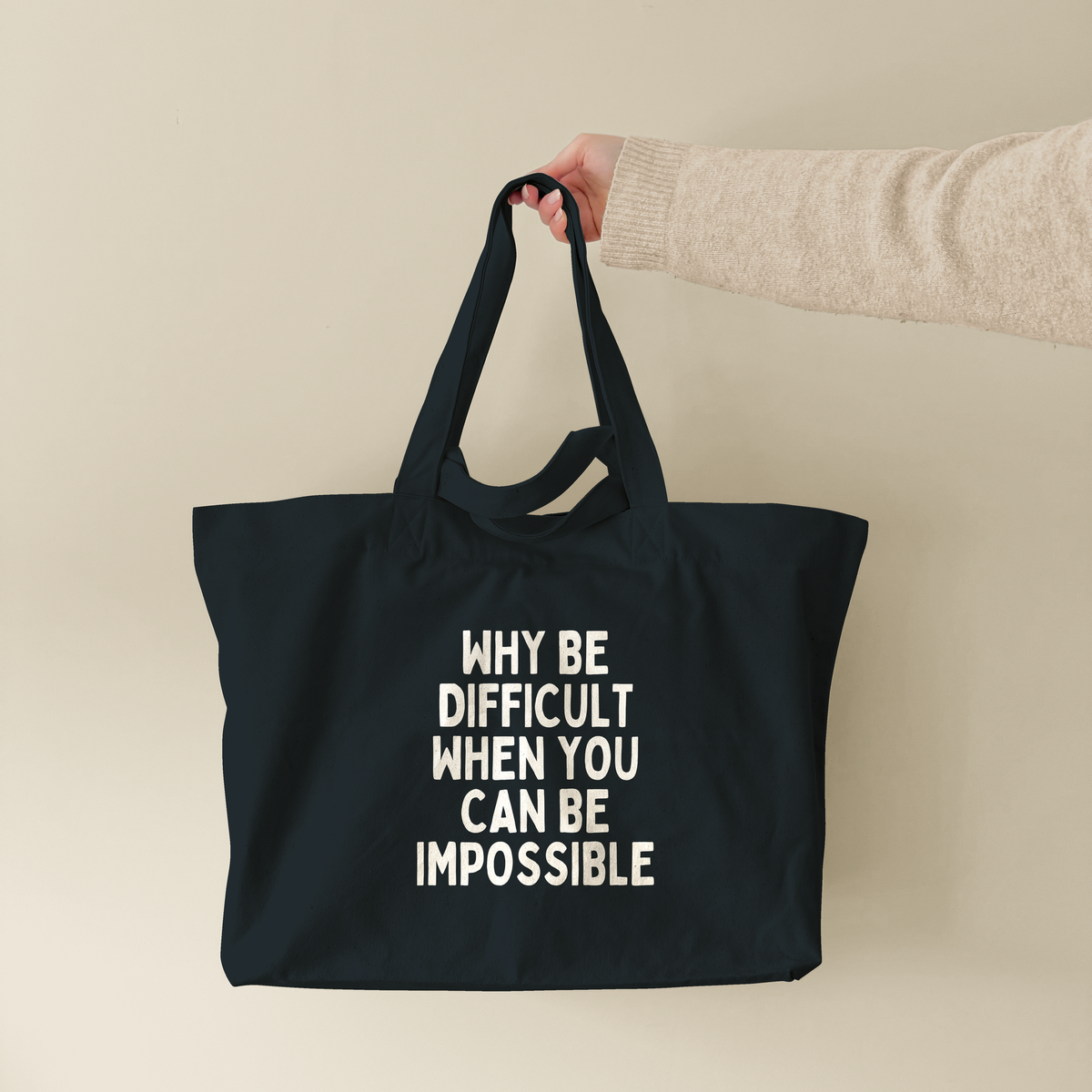 Why Be Difficult When You Can Be Impossible | Tote Bag (lifestyle-1-18912_Why-Be-Difficult_STAU117_Black_Tote-Bag.png)