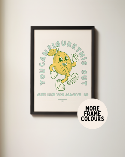 Framed | You Can Figure This Out | Seafoam and Cream | Art Print